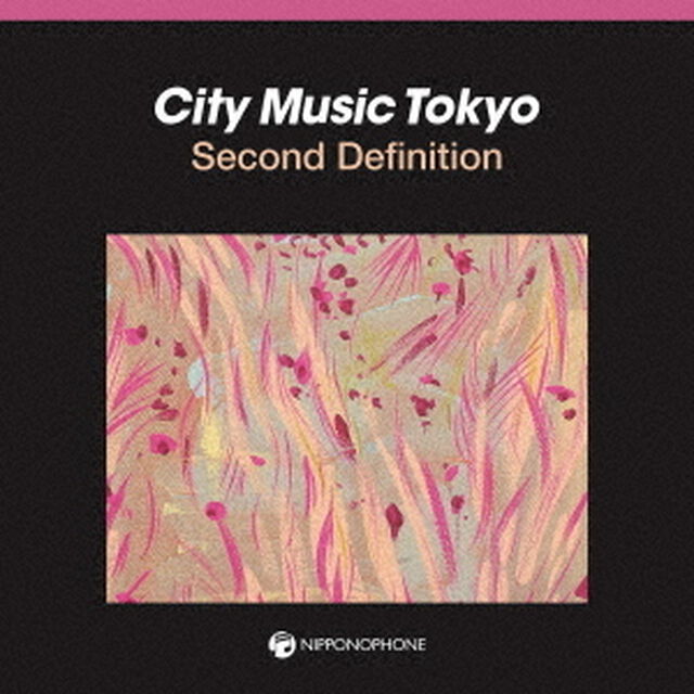 CITY　MUSIC　TOKYO　Second　Definition（ＣＤ）