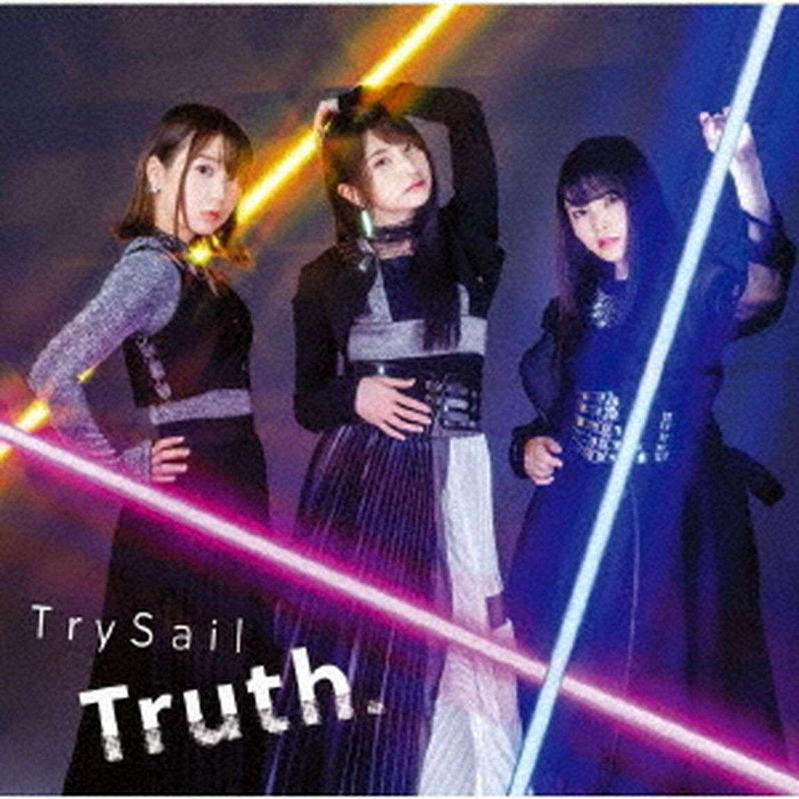 TrySail／Truth．（初回生産限定盤／CD+DVD）（ＣＤ）