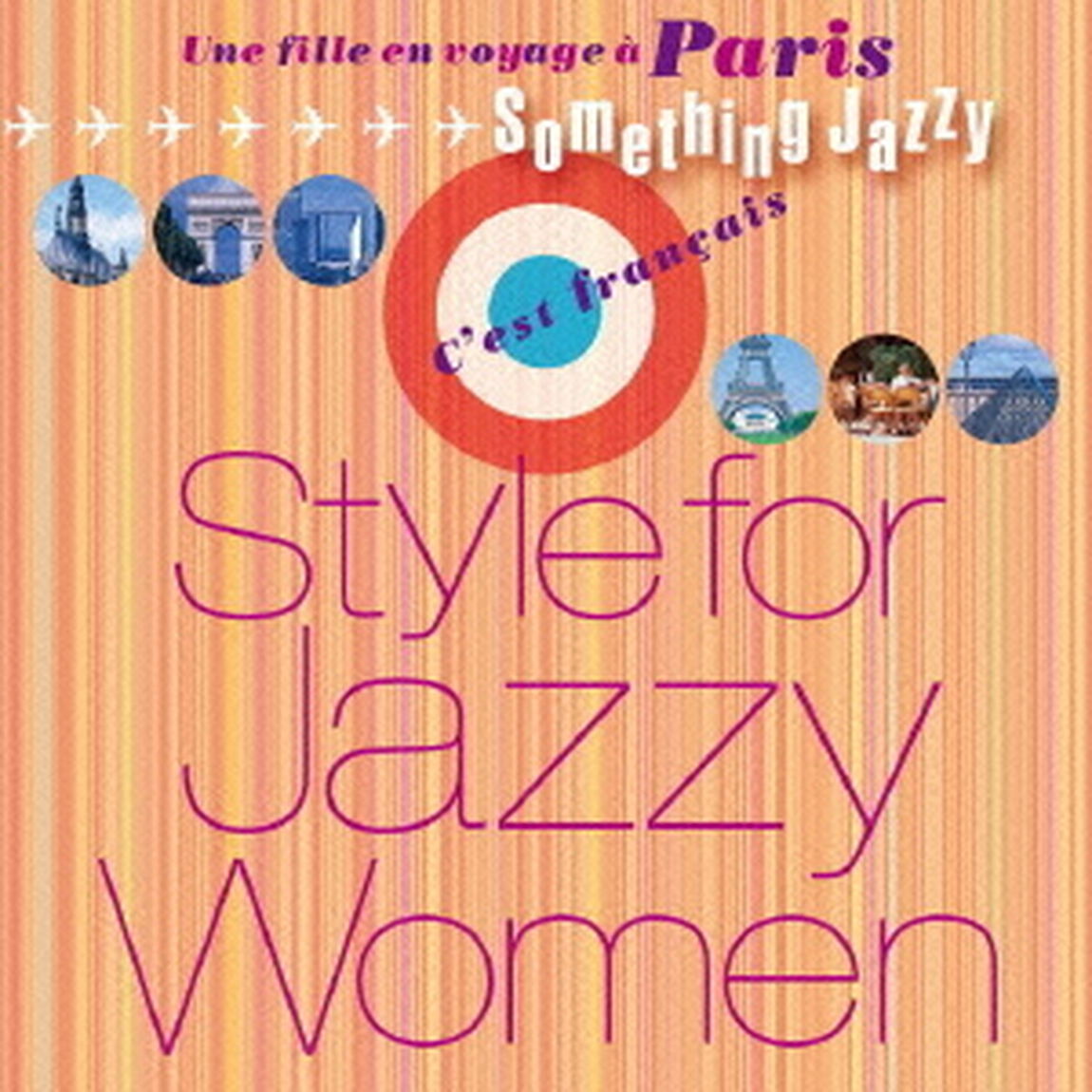 パリ旅で、女子ジャズ〜Something　Jazzy（ＣＤ）