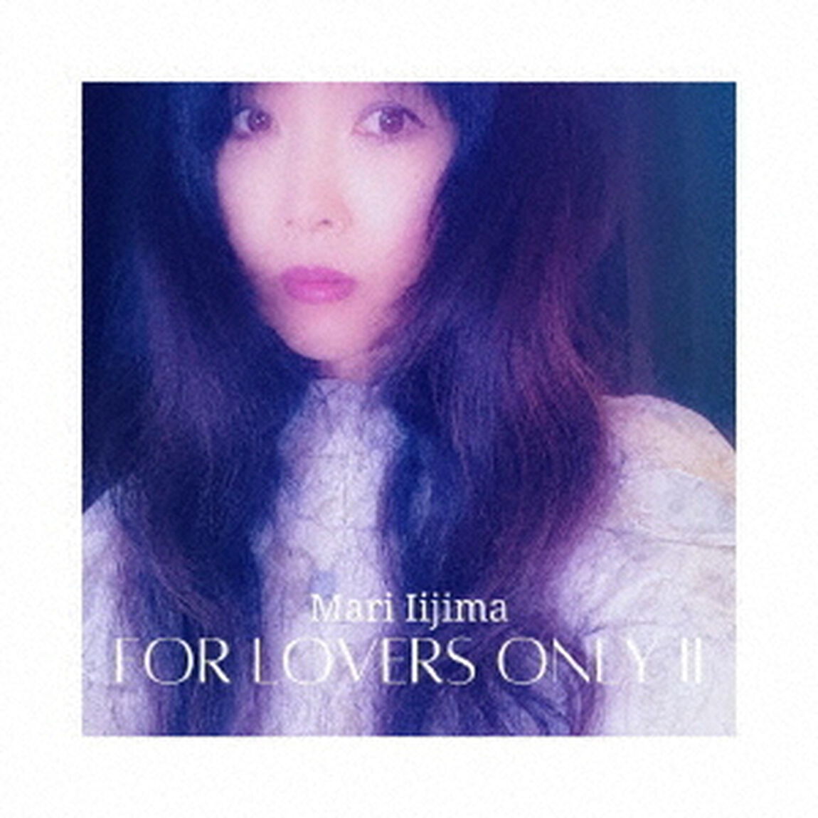 For　Lovers　Only　Ⅱ（ＣＤ）