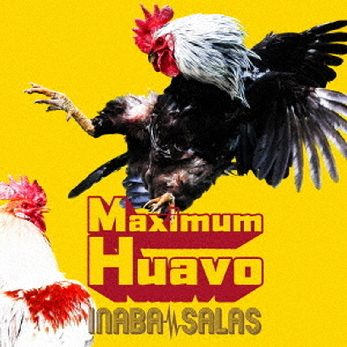 INABA／SALAS／Maximum Huavo（初回限定盤／CD+Blu-ray）（ＣＤ）