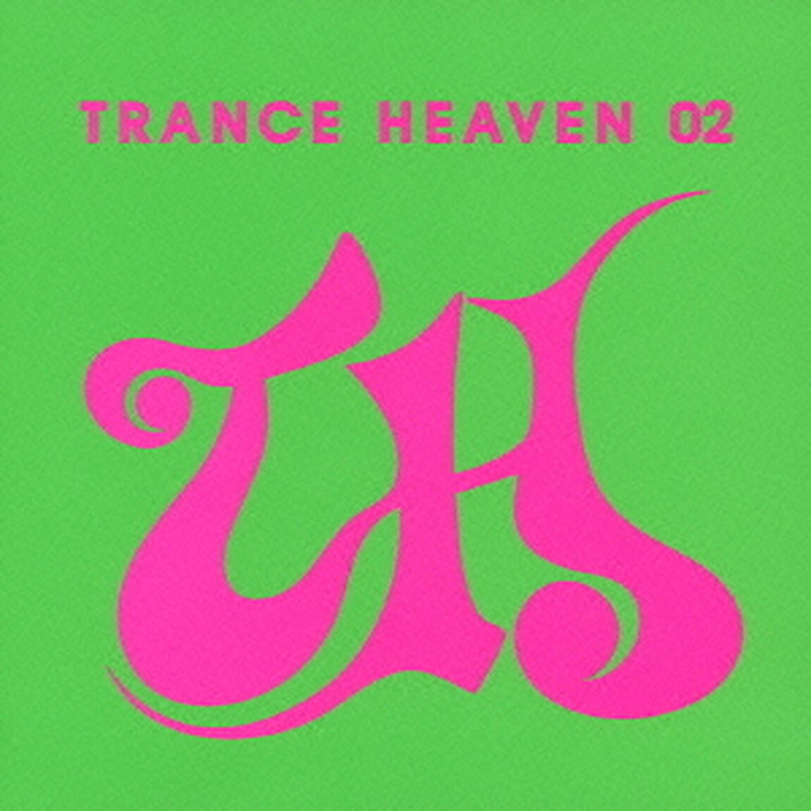 TRANCE　HEAVEN　02（ＣＤ）