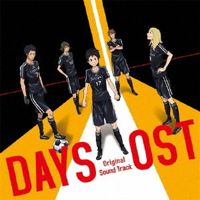 TVアニメ「DAYS」オリジナル・サウンドトラック（ＣＤ）