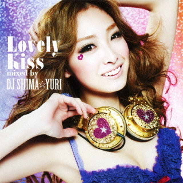 Lovely　Kiss　mixed　by　DJ　SHIMA☆YURI（ＣＤ）