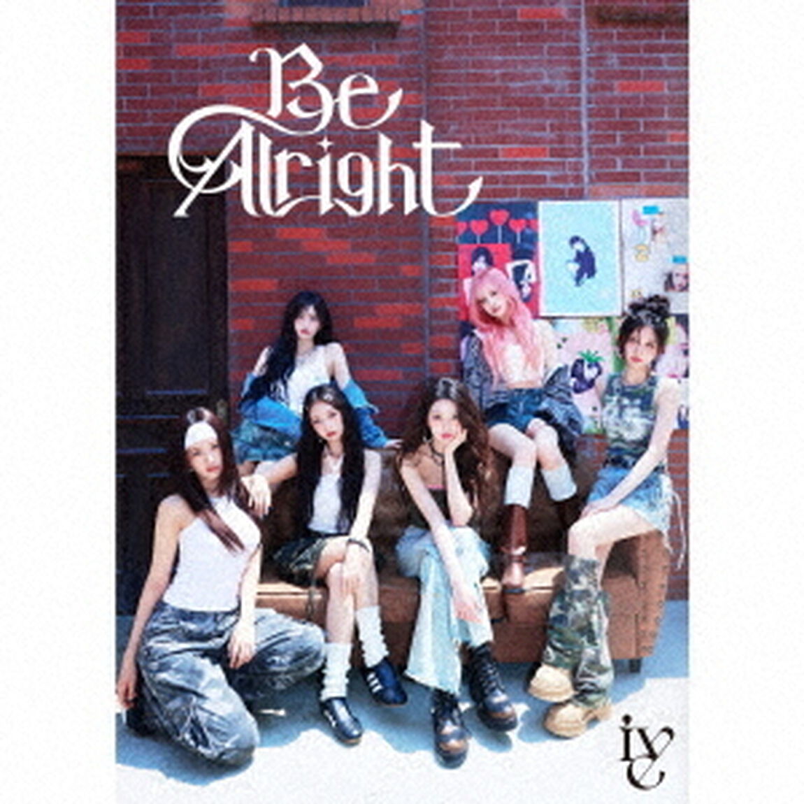 IVE／Be Alright（初回生産限定盤I／CD+Blu-ray）（特典なし）（ＣＤ）