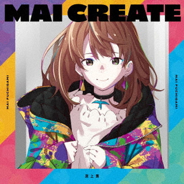 MAI　CREATE（ＣＤ）
