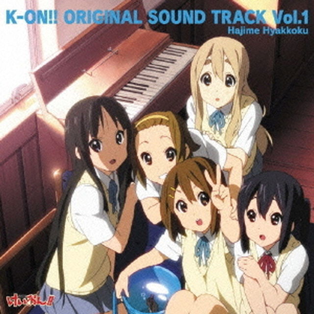 K－ON！！　ORIGINAL　SOUND　TRACK　Vol．1（ＣＤ）