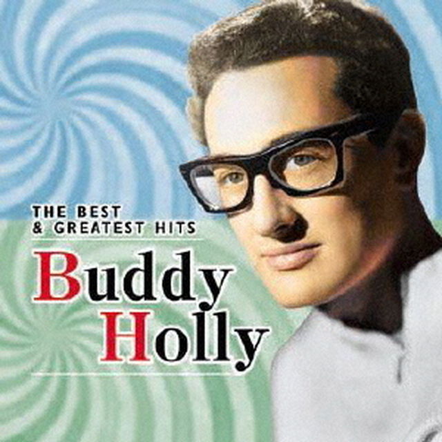 バディー・ホリー・ザ・ベスト＆ザ・グレイテスト・ヒッツ（ＣＤ）