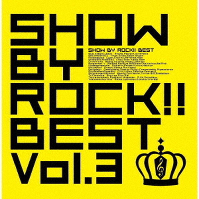 SHOW　BY　ROCK！！BEST　Vol．3（ＣＤ）