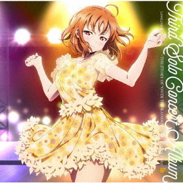 LoveLive! Sunshine!! Third Solo Concert Album〜THE STORY OF &ldquo;OVER THE RAINBOW&rdquo;〜 starring Takami Chika（ＣＤ）