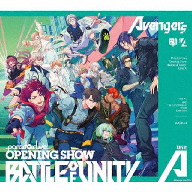 Paradox　Live　Opening　Show　－Battle　of　Unity－　Unit　A（ＣＤ）