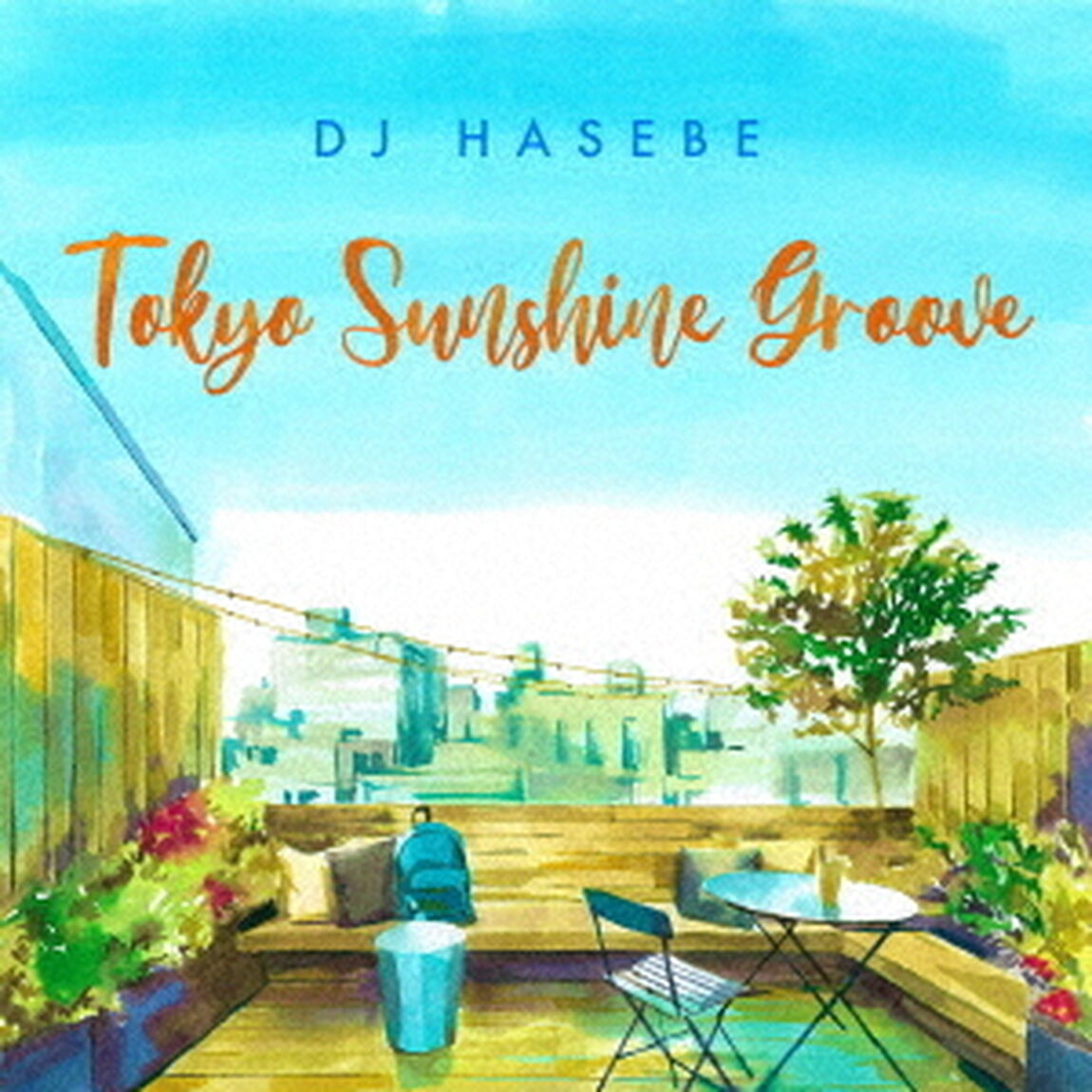 TOKYO　SUNSHINE　GROOVE（ＣＤ）