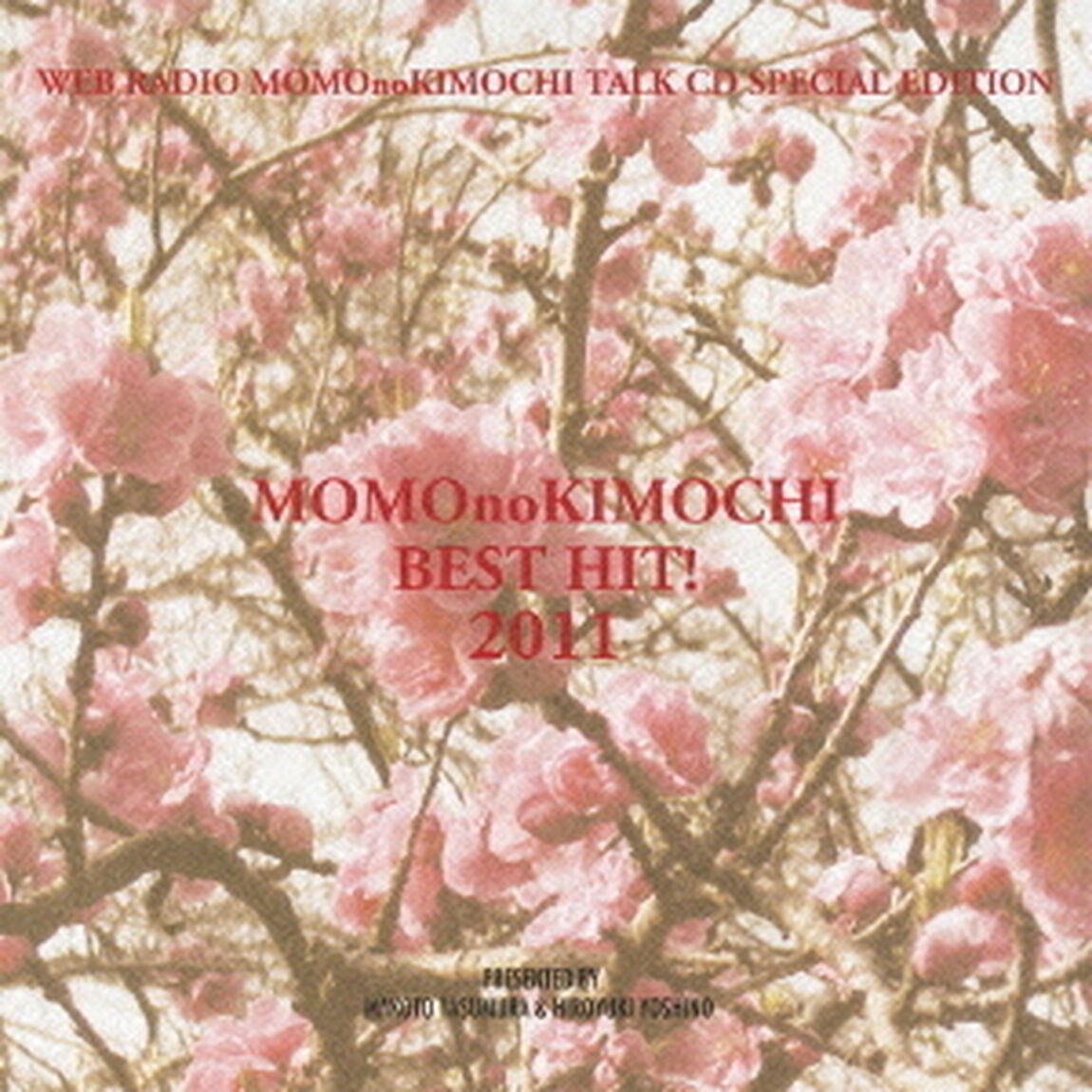 桃のきもちベストヒット！2011（ＣＤ）