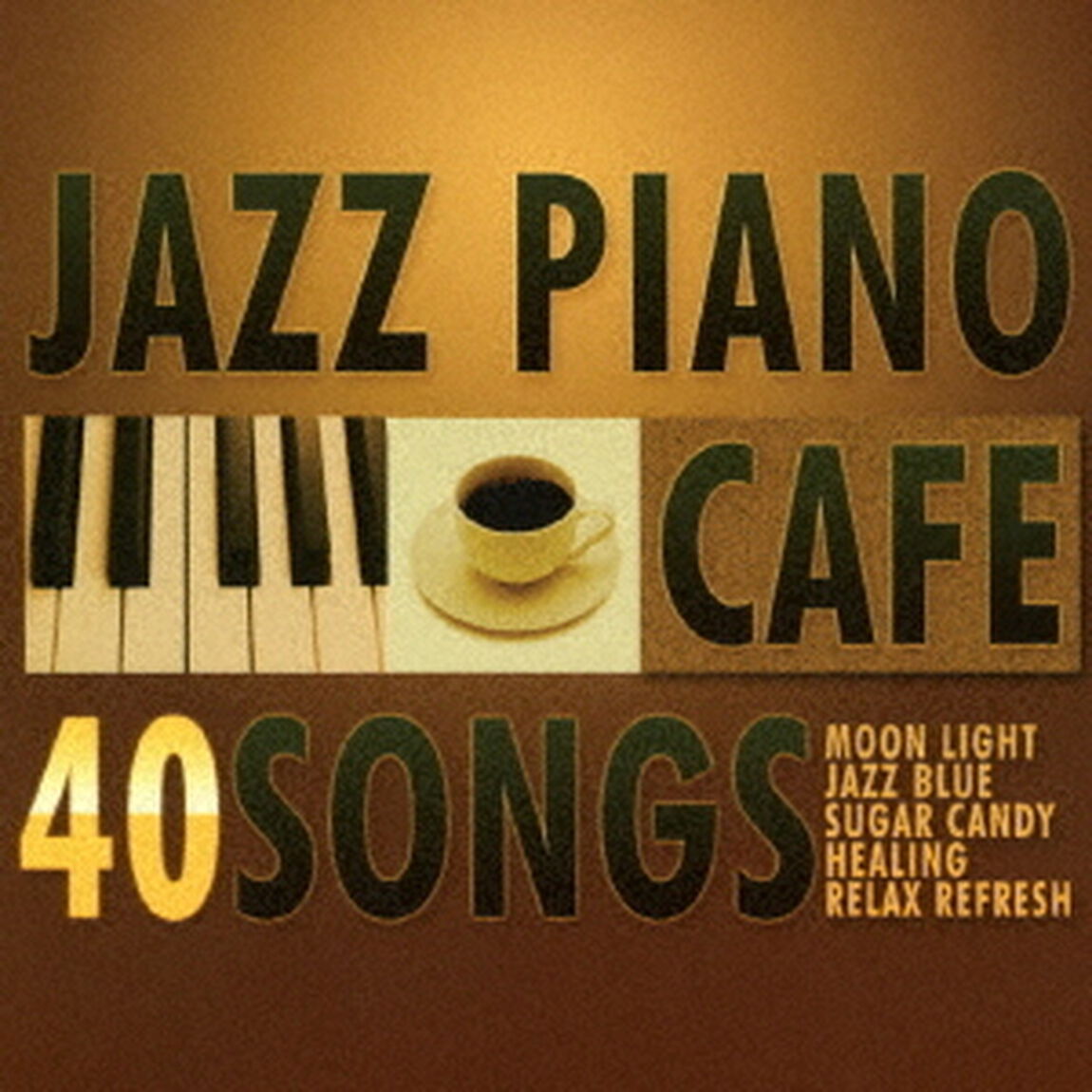 カフェで流れるジャズピアノ BEST40（ＣＤ）