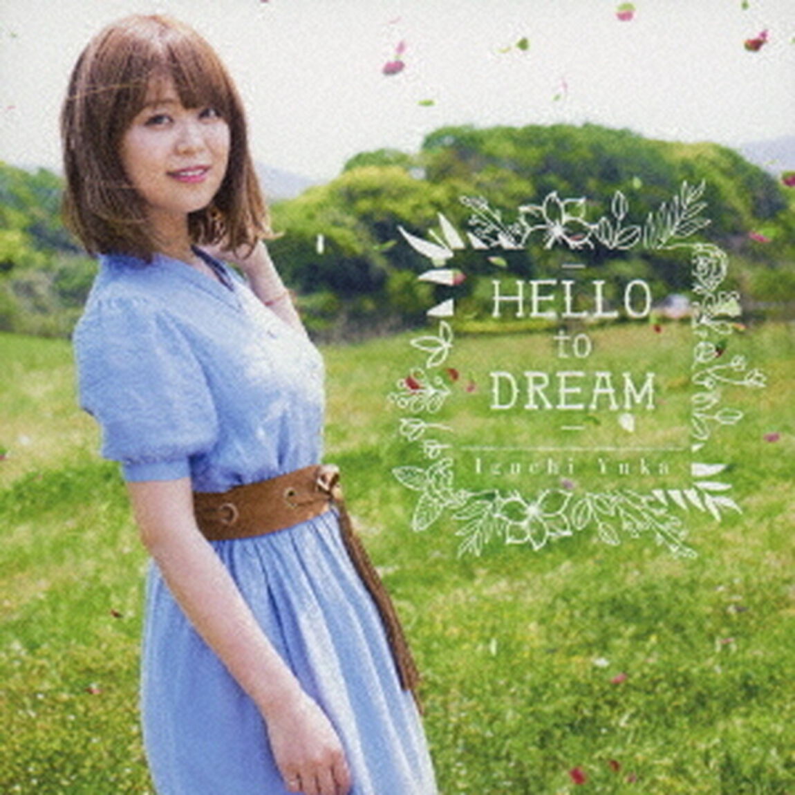 HELLO　to　DREAM（ＣＤ）