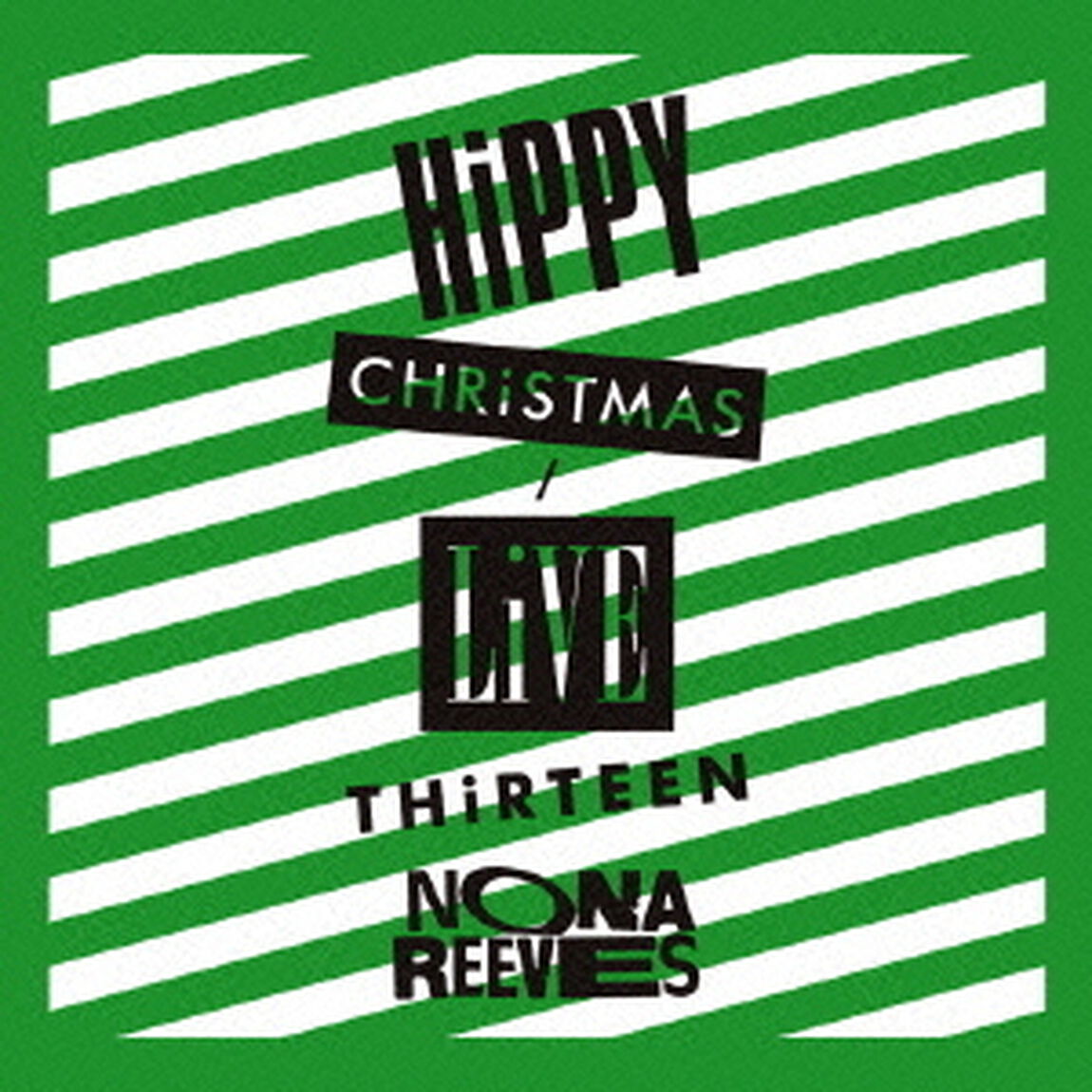 ヒッピー・クリスマス／ライヴ・サーティーン（ＣＤ）