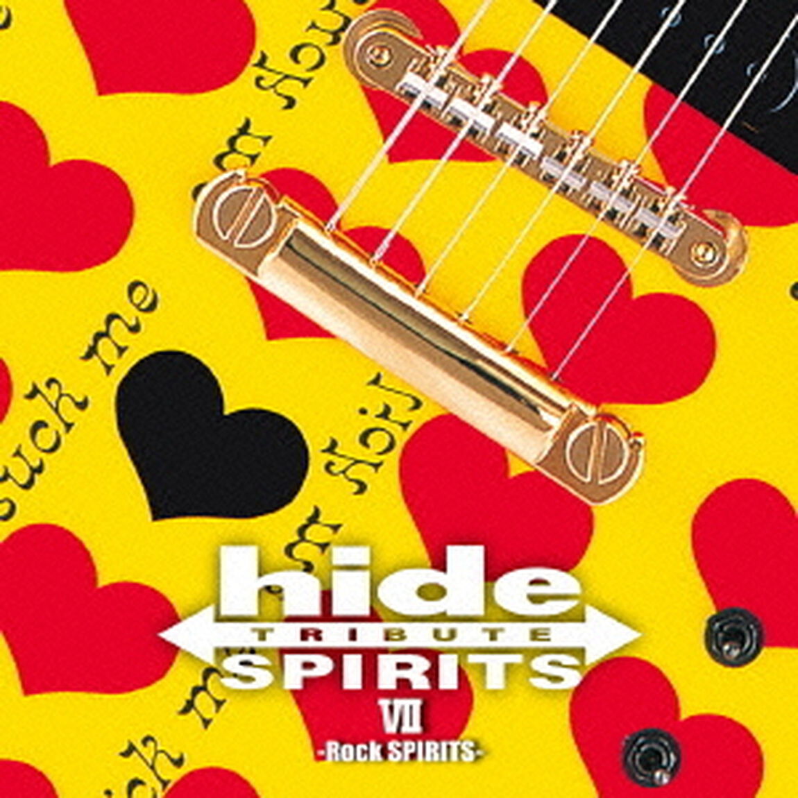 hide　TRIBUTE　Ⅶ　－Rock　SPIRITS－（ＣＤ）