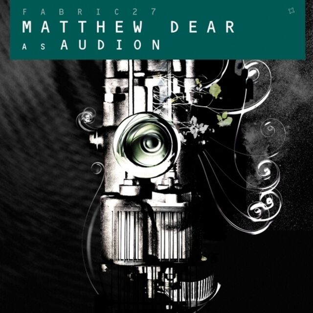 FABRIC 27 MATTHEW DEAR as AUDION（ＣＤ）