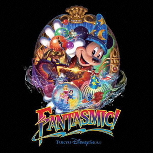 東京ディズニーシー　ファンタズミック！（ＣＤ）