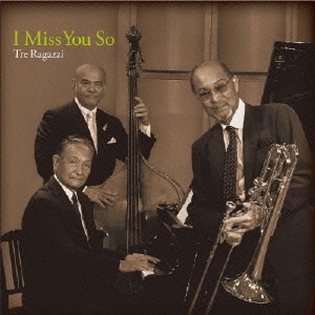 I　miss　you　so（ＣＤ）