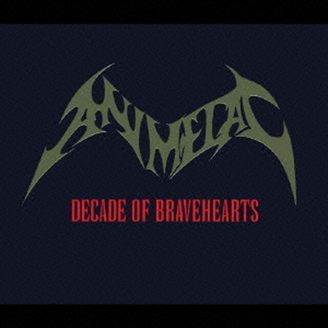 DECADE OF BRAVEHEARTS（ＣＤ）