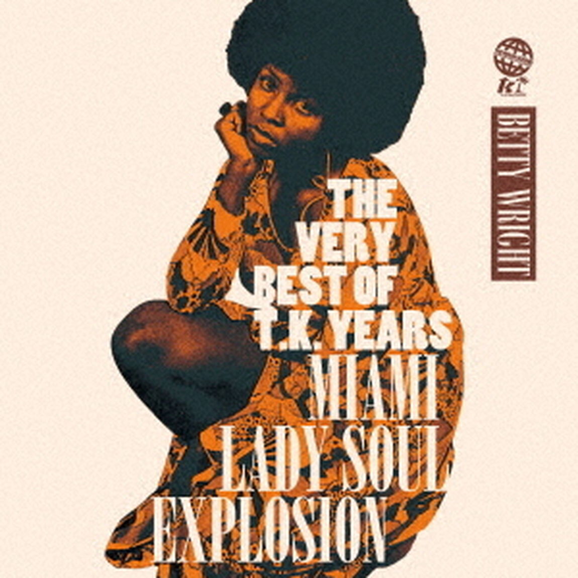 THE　VERY　BEST　OF　T．K．　YEARS　－MIAMI　LADY　SOUL　EXPLOSION－（ＣＤ）