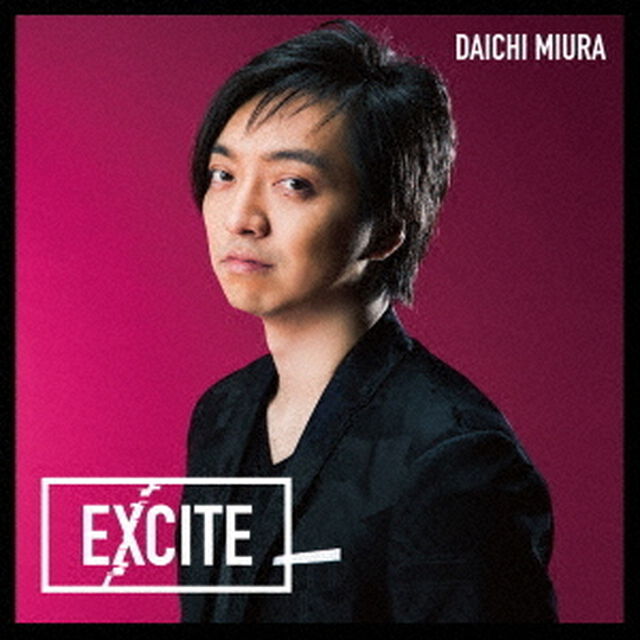 三浦大知／EXCITE（DVD付）（ＣＤ）