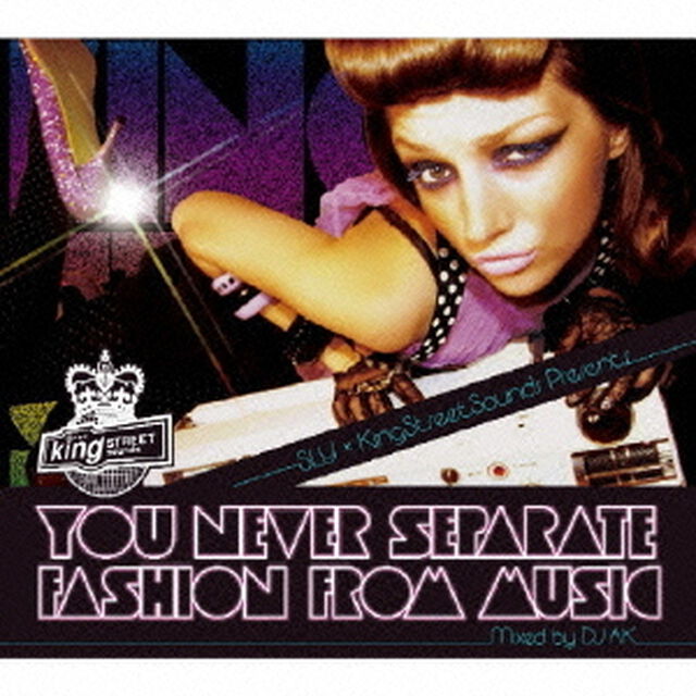 YOU　NEVER　SEPARATE　FASHION　FROM　MUSIC（ＣＤ）