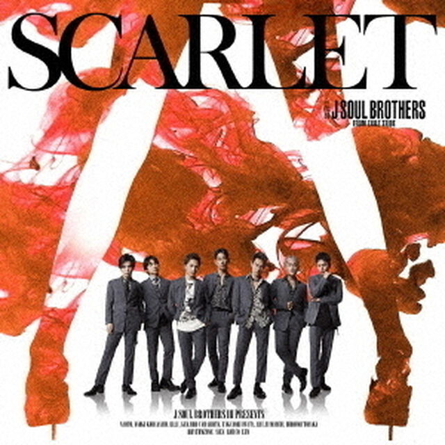 三代目 J SOUL BROTHERS from EXILE TRIBE／SCARLET（CD+DVD）（ＣＤ）
