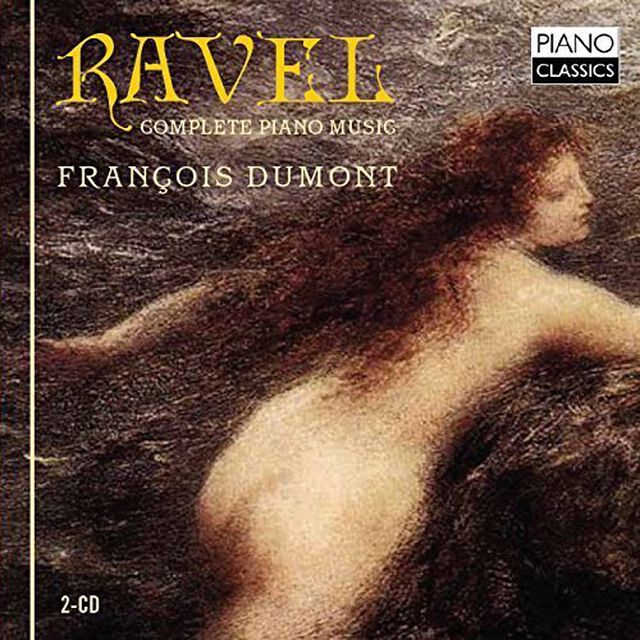 FRANCOIS DUMONT/RAVEL : COMPLETE PIANO MUSIC(輸入盤)（ＣＤ）