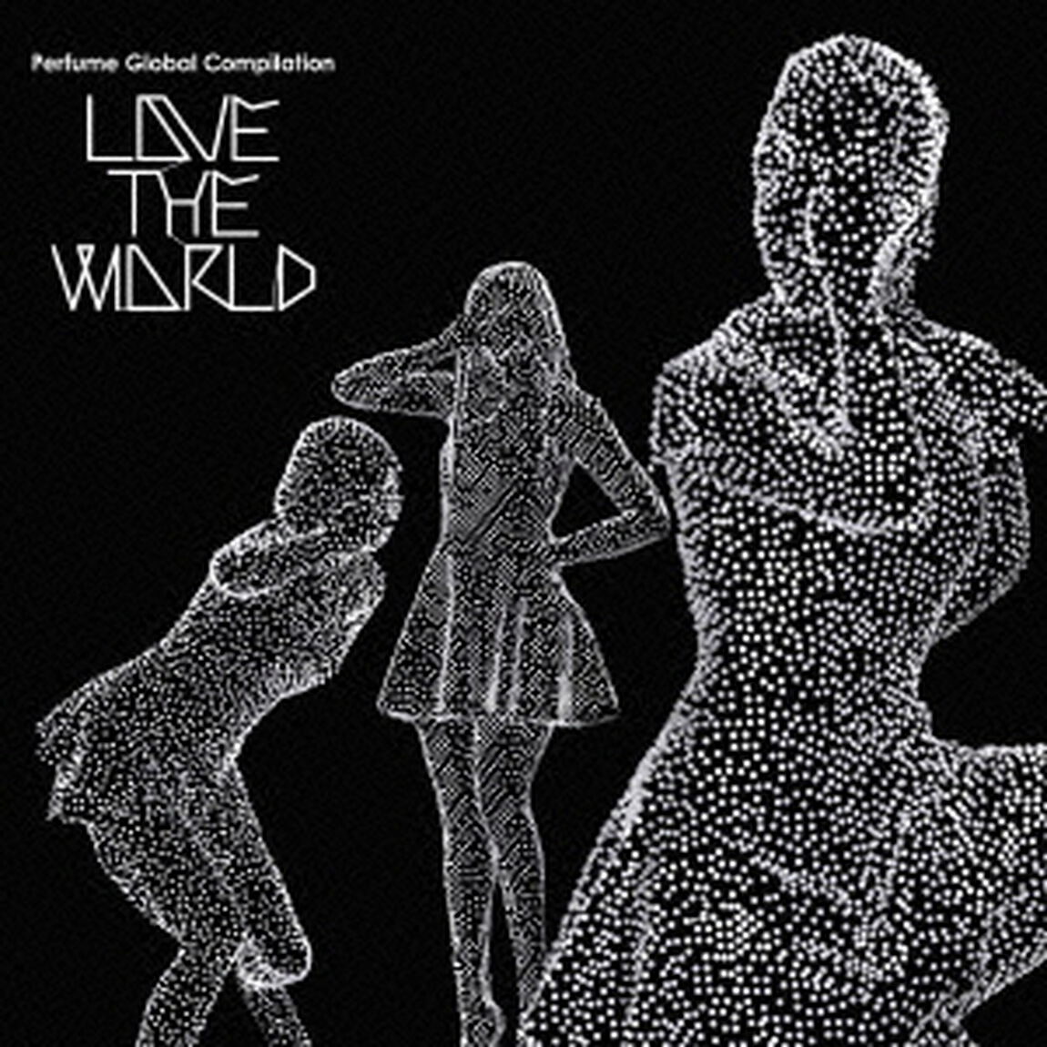 Perfume　Global　Compilation　LOVE　THE　WORLD（ＣＤ）