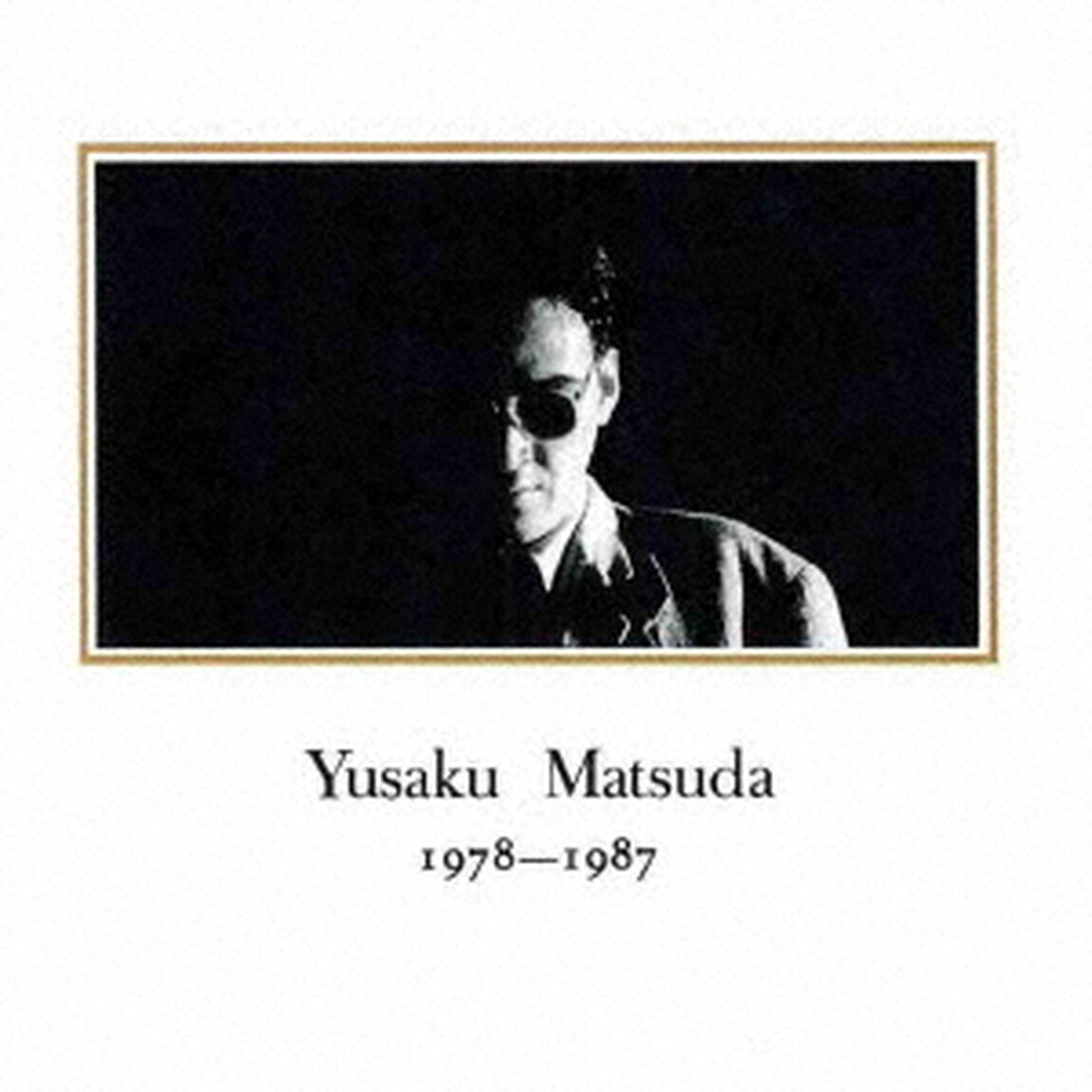 YUSAKU　MATSUDA　1978－1987　（リマスター版）（ＣＤ）