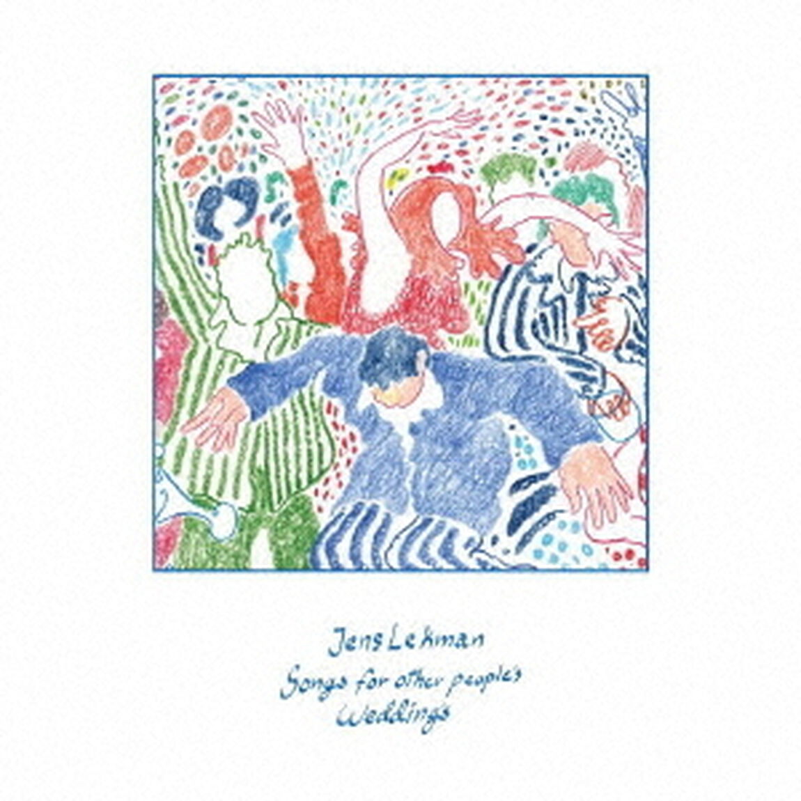 Songs　for　Other　People&rsquo;s　Weddings（ＣＤ）