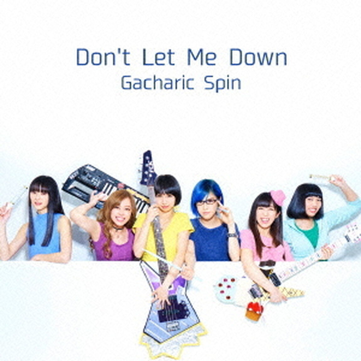 Don't Let Me Down（ＣＤ）