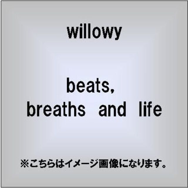 beats，breaths　and　life（ＣＤ）