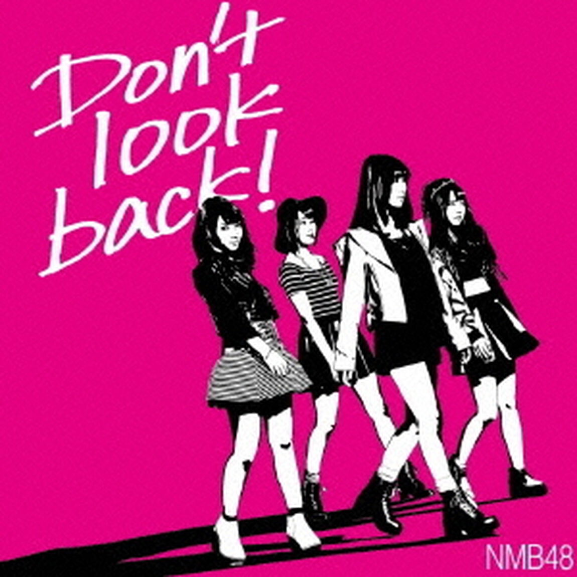 Don&rsquo;t　look　back！（ＣＤ）