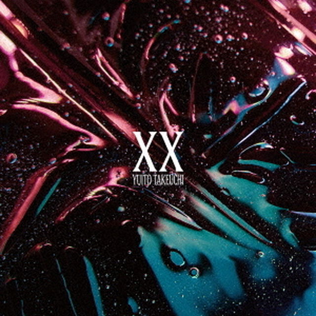 竹内唯人／XX（CD）（ＣＤ）
