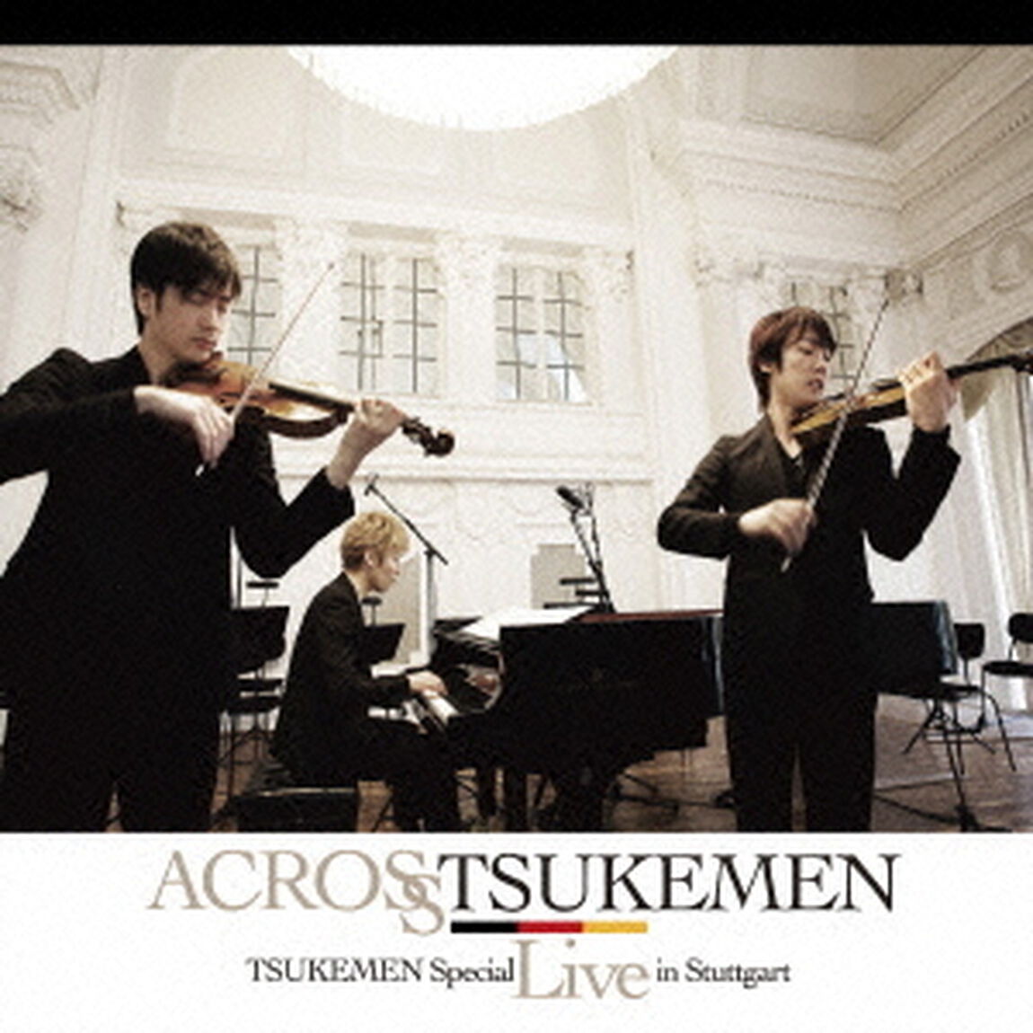 アクロス〜TSUKEMENスペシャル・ライヴ・イン・シュトゥットガルト〜（ＣＤ）