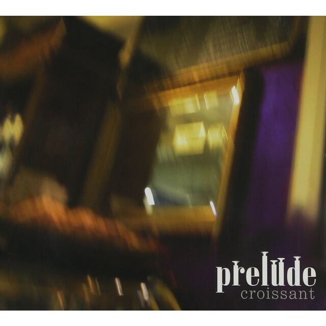 Prelude 1集 - Croissant （輸入盤）（ＣＤ）