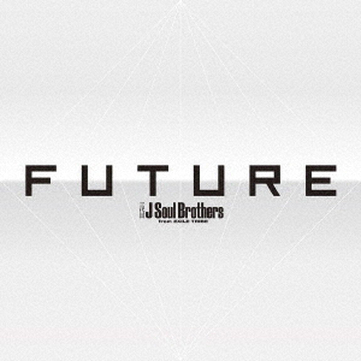 三代目 J Soul Brothers from EXILE TRIBE／FUTURE（AL3枚組+Blu-ray Disc3枚組）（ＣＤ）
