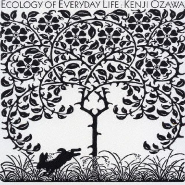 ECOLOGY　OF　EVERYDAY　LIFE　毎日の環境学（ＣＤ）