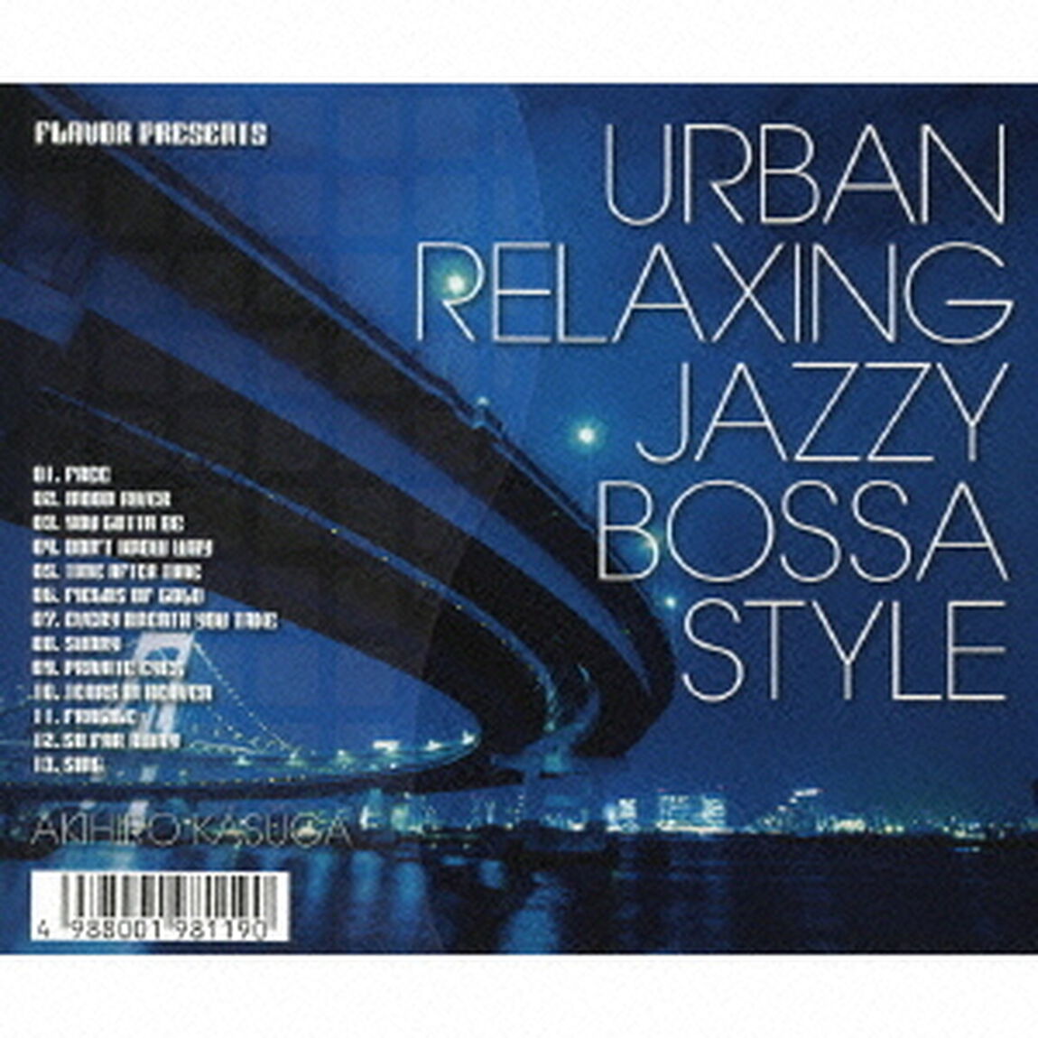 FLAVOR　PRESENTS　URBAN　RELAXING　JAZZY　BOSSA　STYLE（ＣＤ）