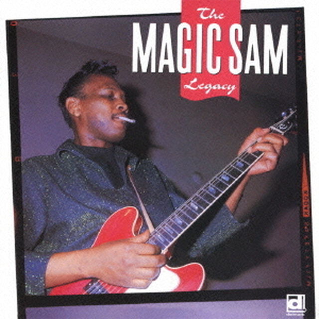 ザ・マジック・サム・レガシー（ＣＤ）