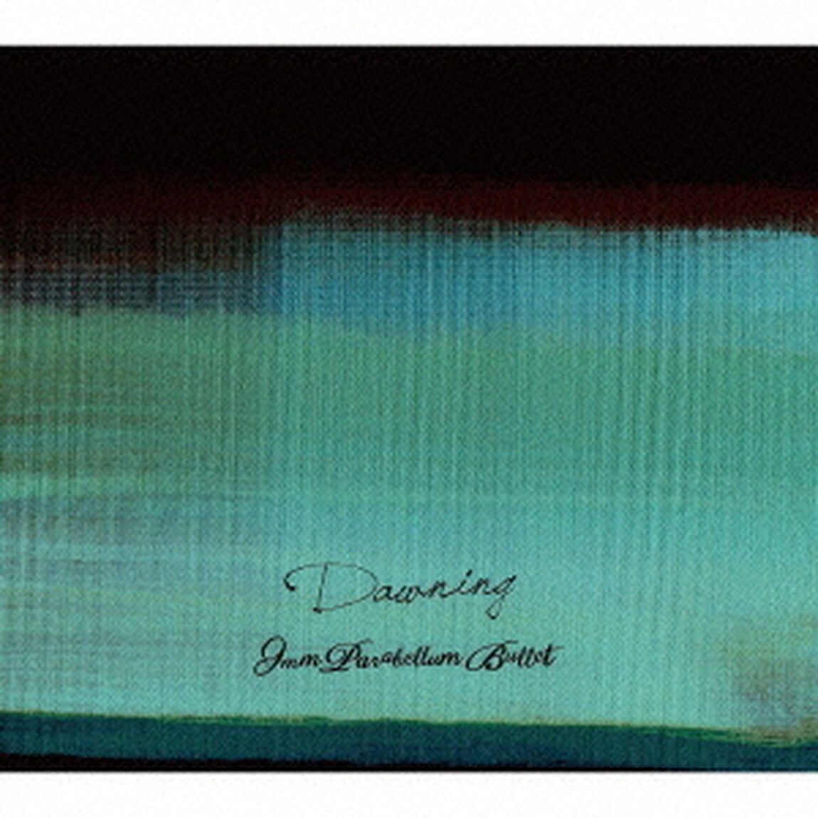 Dawning（ＣＤ）