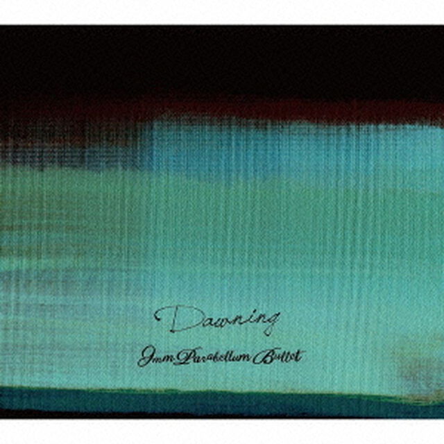 Dawning（ＣＤ）