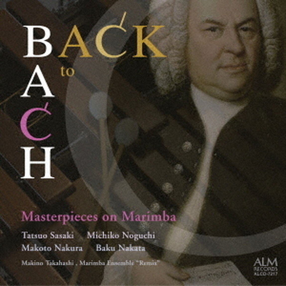 BACK　to　BACH　〜マリンバによるバッハの調べ〜（ＣＤ）