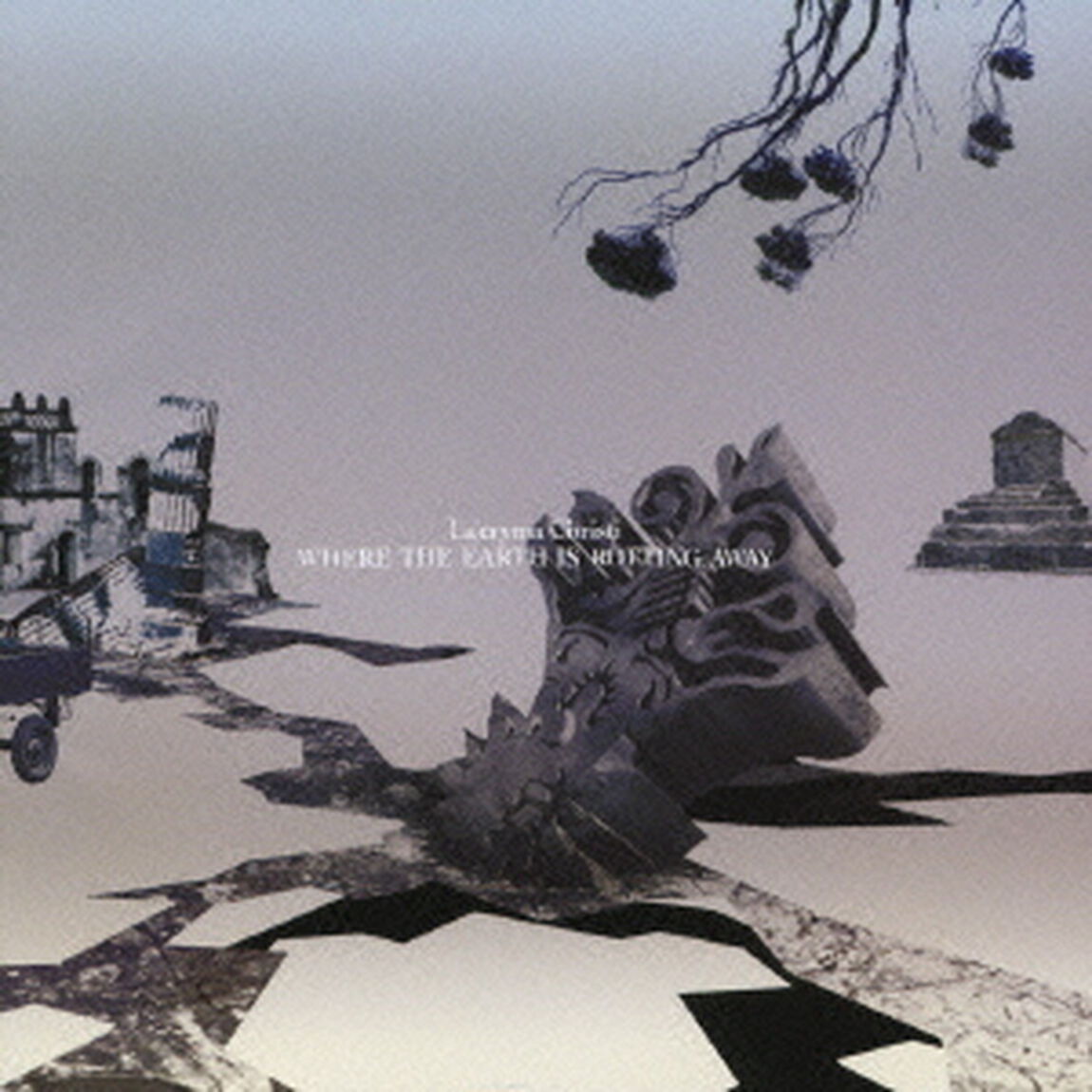 WHERE THE EARTH IS ROTTING AWAY（ＣＤ）