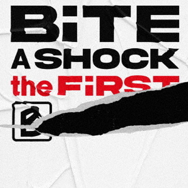 BiTE A SHOCK／BiTE A SHOCK the FiRST（CD+DVD）（ＣＤ）