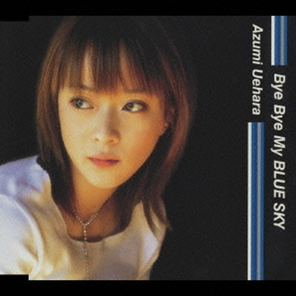 Bye　Bye　My　BLUE　SKY（ＣＤ）