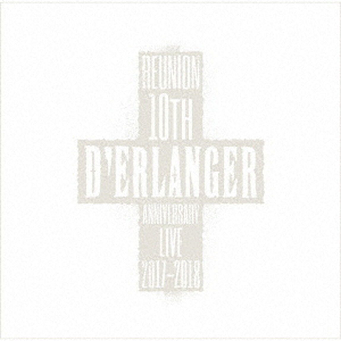 D&rsquo;ERLANGER　REUNION　10TH　ANNIVERSARY　LIVE　2017－2018（ＣＤ）